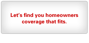 Let's Find You Homeowners Coverage That Fits - Canada