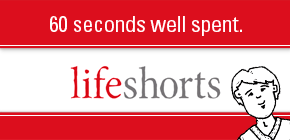Life Shorts