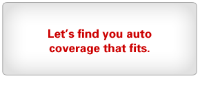 Let's Find You Auto Coverage That Fits - US